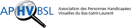 Association des personnes handicapées visuelles du Bas-Saint-Laurent